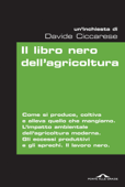 Il libro nero dell'agricoltura - Davide Ciccarese
