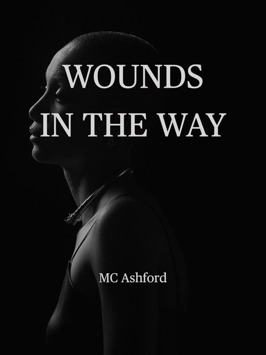 WOUNDS IN THE WAY