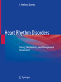 Heart Rhythm Disorders - J. Anthony Gomes