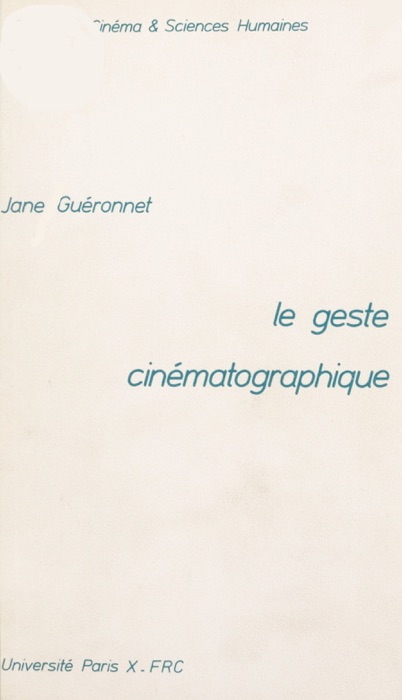 Le geste cinématographique