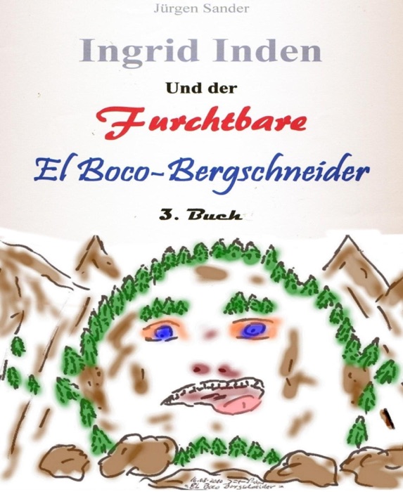 Ingrid Inden und der furchtbare El Boco-Bergschneider: Das Vorschaubuch 03
