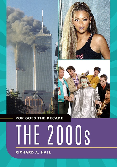 Pop Goes the Decade: The 2000s