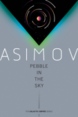 Pebble in the Sky - Isaac Asimov