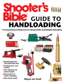 Shooter's Bible Guide to Handloading - Wayne Van Zwoll