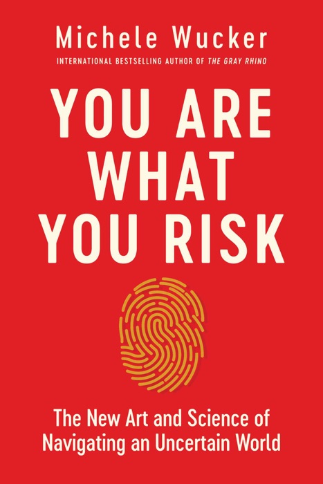 You Are What You Risk