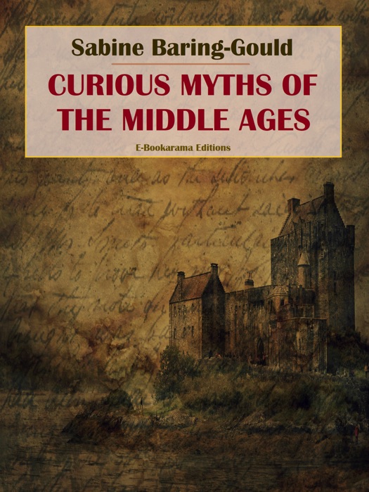 Curious Myths of the Middle Ages