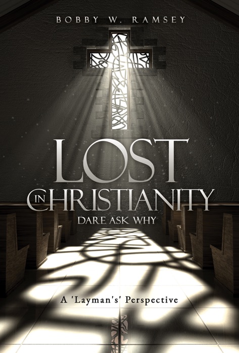 Lost In Christianity - Dare Ask Why