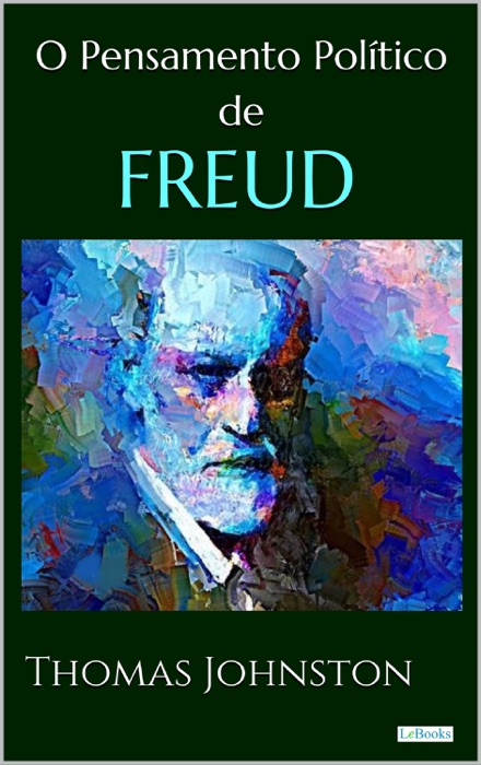 O PENSAMENTO POLITICO DE FREUD