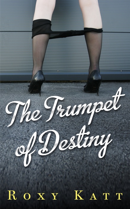 The Trumpet of Destiny
