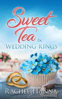 Rachel Hanna - Sweet Tea & Wedding Rings artwork