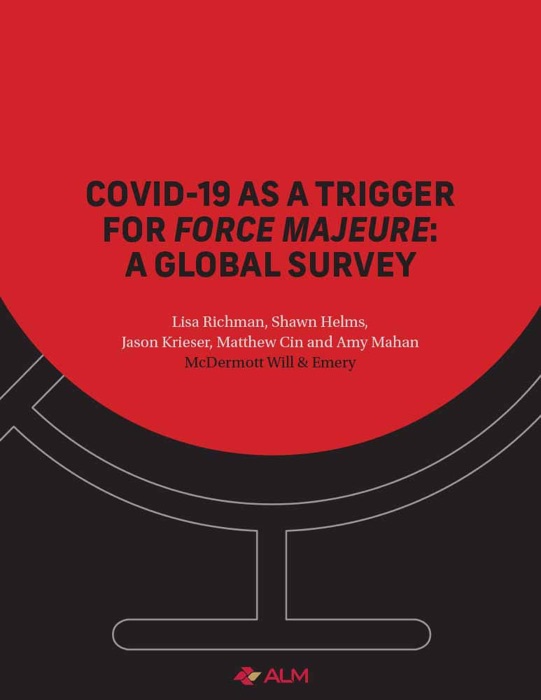 COVID-19 AS A TRIGGER FOR FORCE MAJEURE: A GLOBAL SURVEY