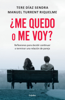 ¿Me quedo o me voy? - Manuel Turrent & Tere Diaz Sendra