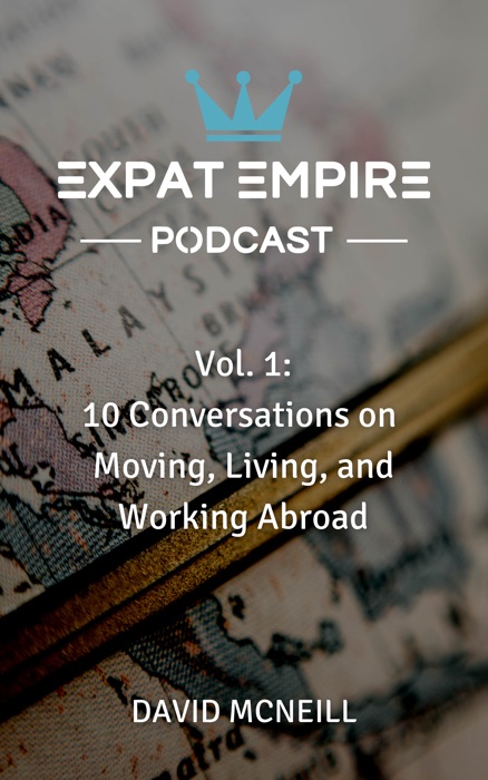 Expat Empire Podcast Vol. 1