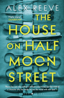 Alex Reeve - The House on Half Moon Street artwork