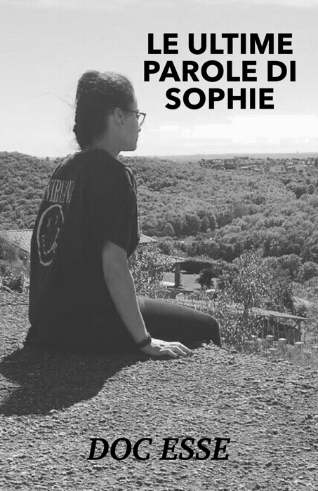Le ultime parole di Sophie