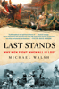 Last Stands - Michael Walsh