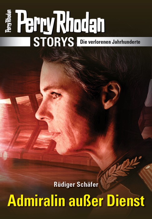 PERRY RHODAN-Storys: Admiralin außer Dienst