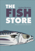 The Fish Store - Lindsey Bareham