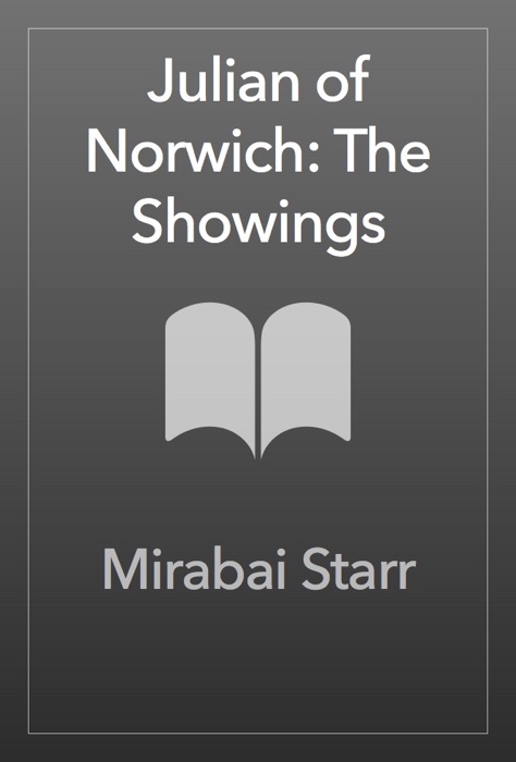 Julian of Norwich: The Showings