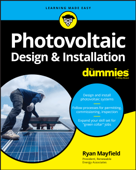 Photovoltaic Design & Installation For Dummies - Ryan Mayfield