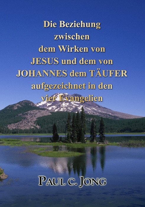 Die Beziehung zwischen dem Wirken von Jesus und dem von Johannes dem Täufer aufgezeichnet in den vier Evangelien