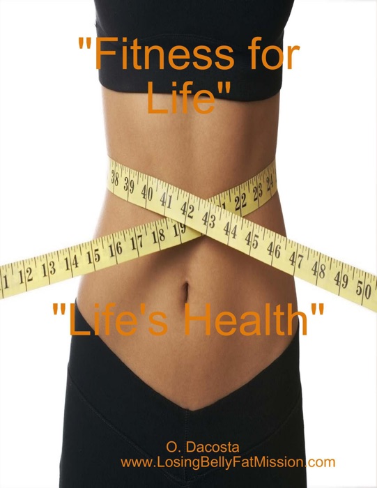 Fitness for Life, Life's Health
