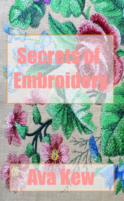 Secrets  of Embroidery