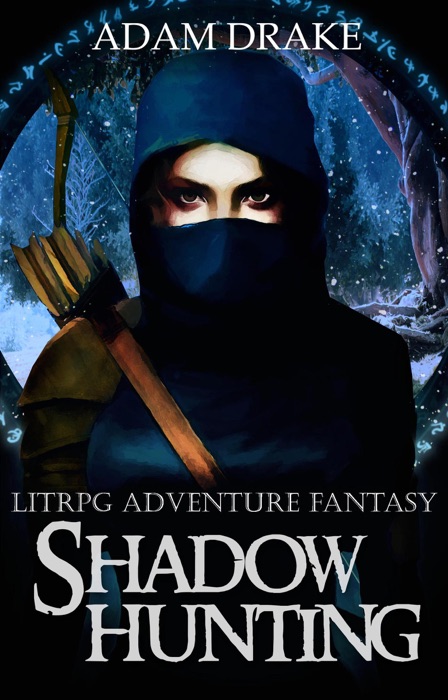 Shadow Hunting: LitRPG Adventure Fantasy