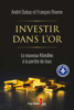 André Dubuc & François Riverin - Investir dans l'or artwork