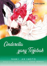Cinderella yang Terjebak - Nami Akimoto & Sarah Morgan by  Nami Akimoto & Sarah Morgan PDF Download