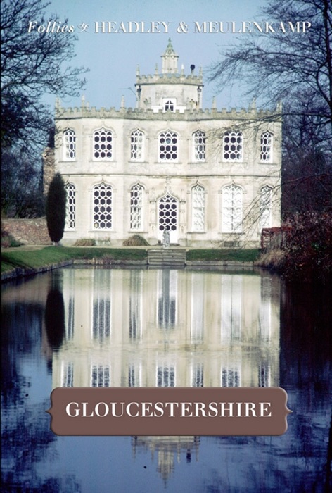 Follies Of Gloucestershire