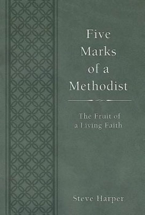 Five Marks of a Methodist