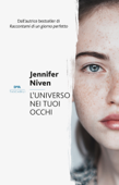 L'universo nei tuoi occhi - Jennifer Niven