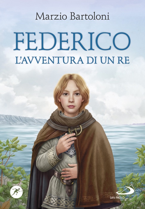 Federico. L’avventura di un re