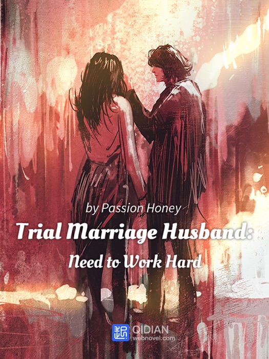 Trial Marriage Husband: Need to Work Hard 5 Anthology