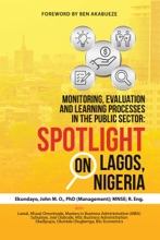 Monitoring, Evaluation And Learning Processes In The Public Sector: Spotlight On Lagos, Nigeria