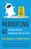 Gary Marcus & Ernest Davis - Rebooting AI artwork