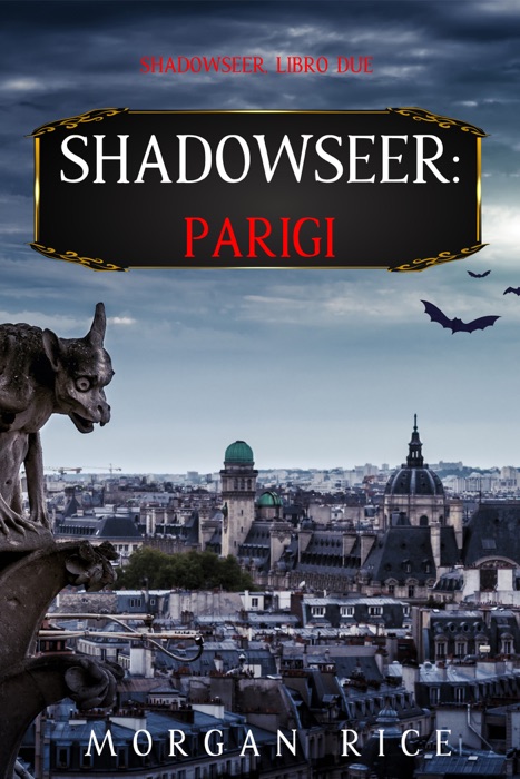 Shadowseer: Parigi (Shadowseer – Libro Due)