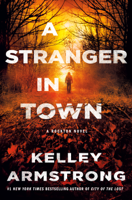 Kelley Armstrong - A Stranger in Town artwork
