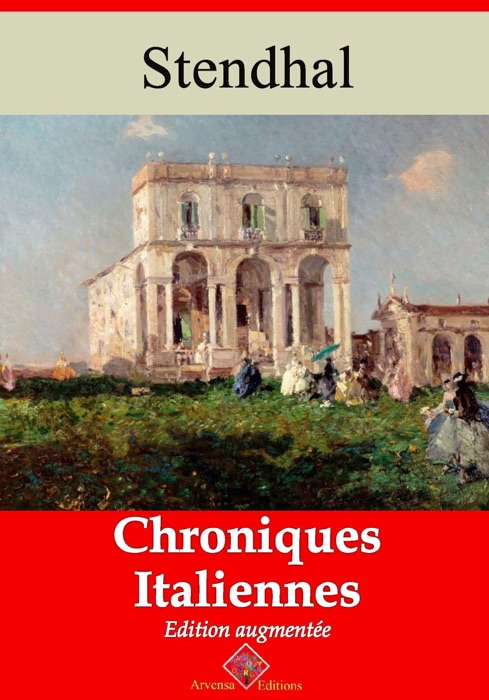 Chroniques italiennes – suivi d'annexes