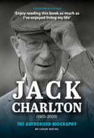 Colin Young - Jack Charlton: The Authorised Biography artwork
