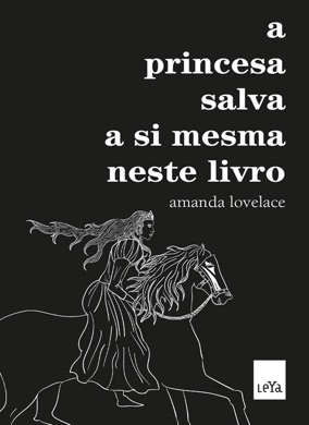 Capa do livro A Princesa Salva a Si Mesma Neste Livro de Amanda Lovelace