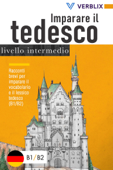 Imparare il tedesco livello intermedio: Racconti brevi per imparare il vocabolario e il lessico tedesco (B1/B2) - Verblix Press