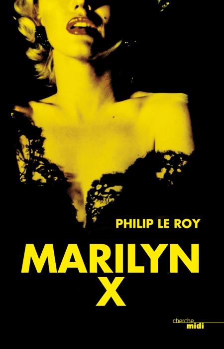 Marilyn X - extrait