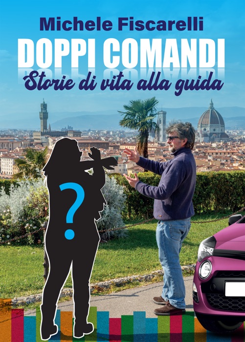 Doppi comandi. Storie di vita alla guida