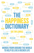 The Happiness Dictionary - Tim Lomas