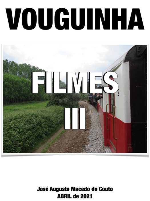 VOUGUINHA. FILMES III