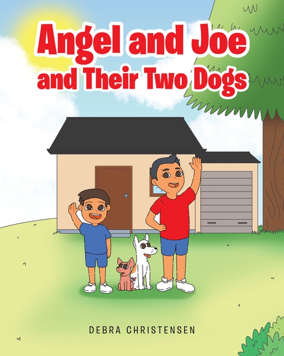 Angel and Joe and Their Two Dogs