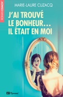 J’ai trouvé le bonheur… il était en moi (teaser)