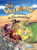 Die Vulkanos vertreiben die Drachenechse! (Band 8) - Franziska Gehm & Loewe Erstes Selberlesen